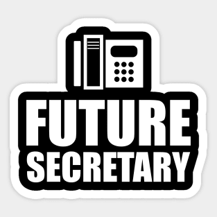 Future Secretary Sticker